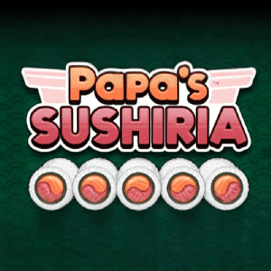 Papas Sushiria Unblocked
